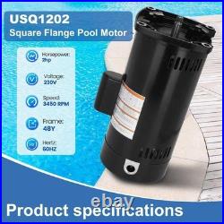 2 HP 3450 RPM 48Y Frame Square Flange 230V Swimming Pool Motor # USQ1202